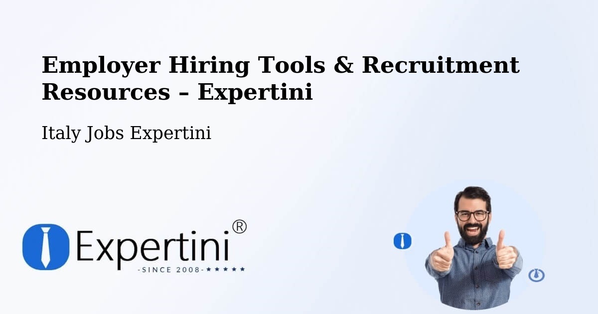 Employer Hiring Tools & Recruitment Resources – Altopascio - Altopascio, Italy Jobs Expertini