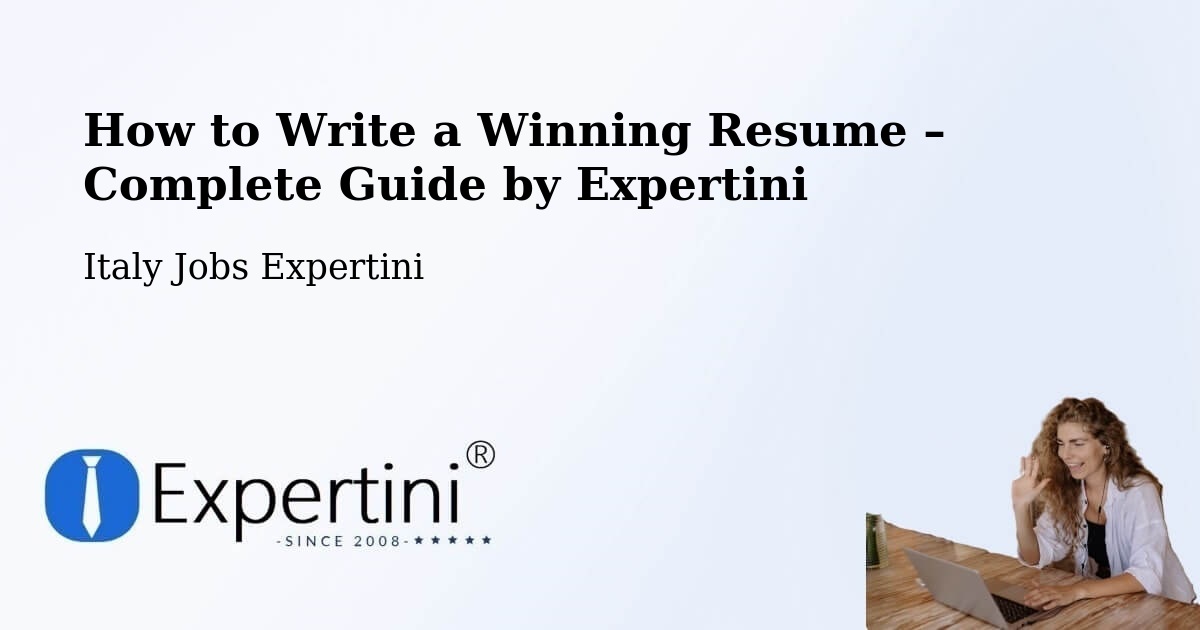 Resume Writing Guide for Job Seekers – Altopascio - Altopascio, Italy Jobs Expertini