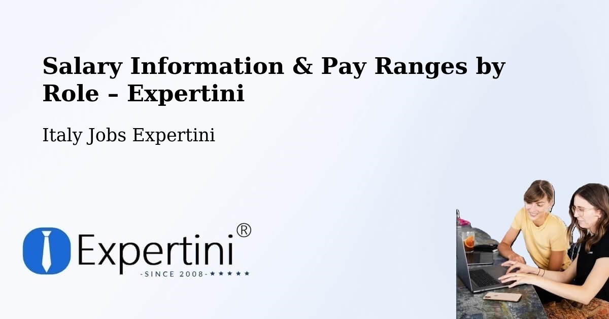 Salary Information & Pay Ranges – Altopascio - Altopascio, Italy Jobs Expertini