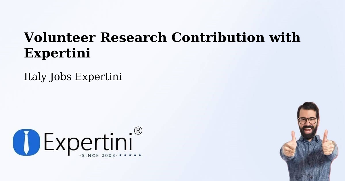 Volunteer Research Contribution Program – Altopascio - Italy Jobs Expertini